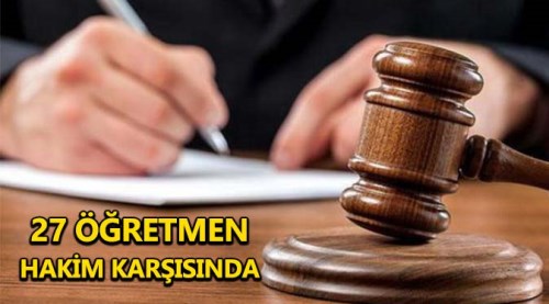 Eskişehir'de 27 öğretmen hakim karşısında