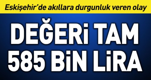 Eskişehir'de akıllara durgunluk veren hırsızlık!