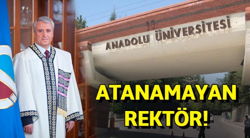 Eskişehir'de atanamayan rektör!