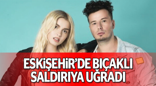Eskişehir'de bıçaklı saldırıya uğradı