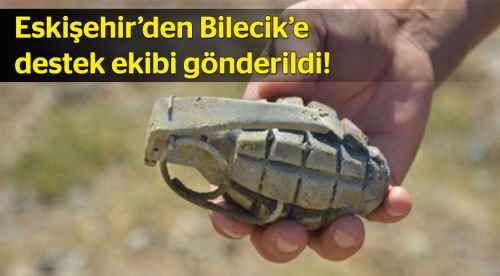 Eskişehir'de Bilecik'e destek ekibi gitti!