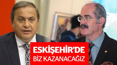 Eskişehir'de biz kazanacağız!