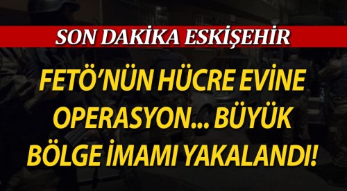 Eskişehir'de dev baskın! Büyük bölge imamı...