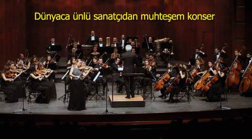 Eskişehir'de dünyaca ünlü sanatçıdan muhteşem konser