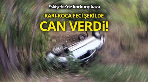 Eskişehir'de feci kaza: 2 ölü