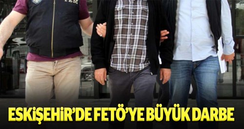 Eskişehir'de FETÖ'ye büyük darbe!