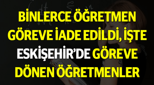 Eskişehir'de göreve iade edilen öğretmenler
