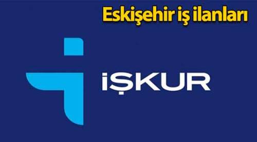 Eskişehir'de iş arayanları ilgilendiren haber!