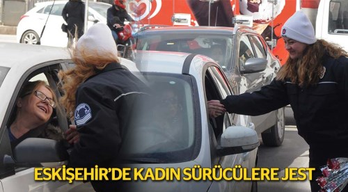 Eskişehir'de kadın sürücülere jest
