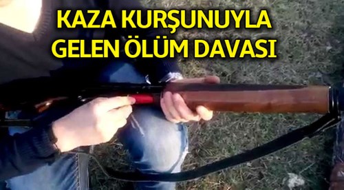 Eskişehir'de kaza kurşunuyla gelen ölüm davası!