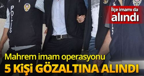 Eskişehir'de mahrem imam operasyonu: 5 gözaltı