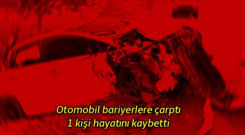 Eskişehir'de otomobil bariyerlere çarptı: 1 ölü