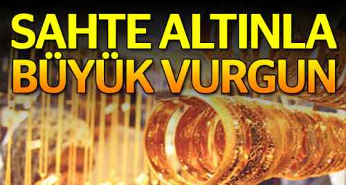 Eskişehir'de sahte altınla büyük vurgun