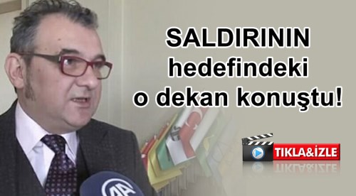 Eskişehir'de saldırının hedefindeki dekan konuştu