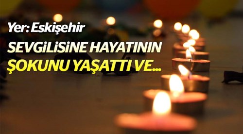 Eskişehir'de sürpriz evlilik teklifi...