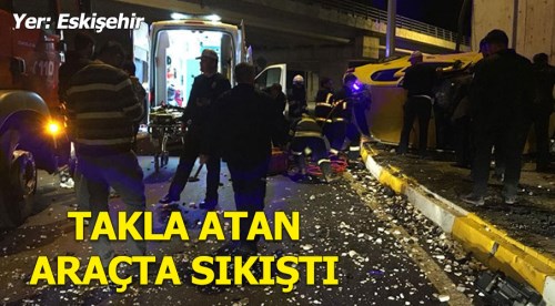 Eskişehir'de taksi şoförünü itfaiye kurtardı