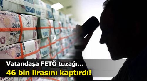 Eskişehir'de vatandaşa FETÖ tuzağı!