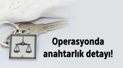 Eskişehir'deki operasyonunda anahtarlık detayı