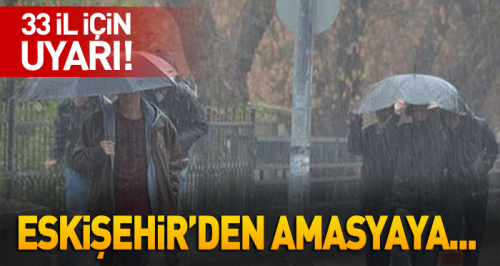 Eskişehir'den Amasya'ya, Ankara'dan İstanbul'a...
