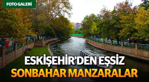 Eskişehir'den eşsiz sonbahar manzaraları