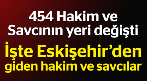 Eskişehir'den giden hakim ve savcılar