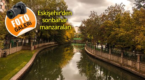 Eskişehir'den muhteşem sonbahar kareleri