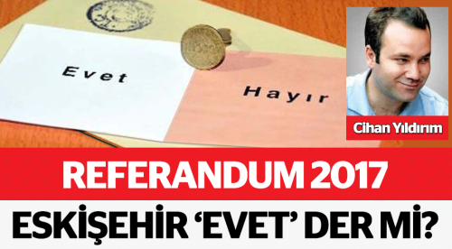 Eskişehir evet der mi?
