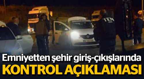Eskişehir giriş ve çıkışlarında sıkı kontrol