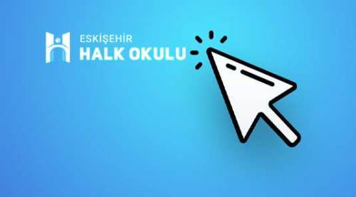 Eskişehir Halk Okulu’na başvurular nasıl ve ne zaman yapılacak?