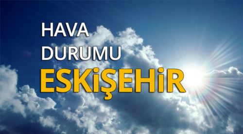 Eskişehir hava durumu 29.09.2017