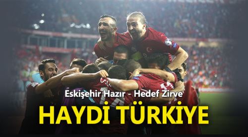 Eskişehir hazır Hedef zirve Haydi Türkiye