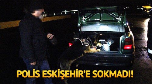 Eskişehir'i zehirlemek için getiriyorlardı!