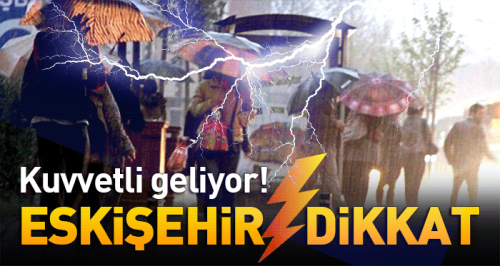 Eskişehir için çok ciddi uyarı geldi!