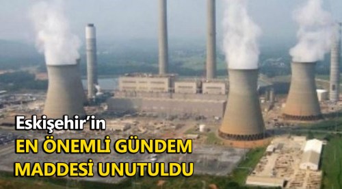 Eskişehir'in en önemli gündem maddesi unutuldu!