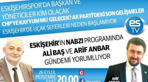Eskişehir'in gündemi bu akşam ES TV'de