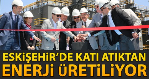 Eskişehir katı atıktan enerji üretiyor