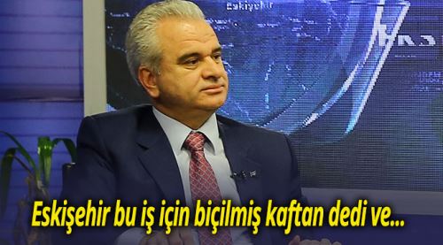Eskişehir kongre turizmi için biçilmiş kaftan