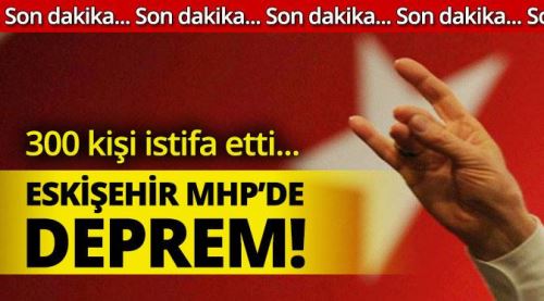 Eskişehir MHP'de deprem!