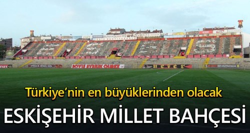 Eskişehir Millet Bahçesi Türkiye'nin en büyüklerinden olacak