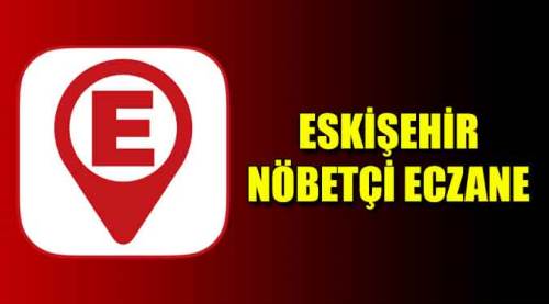 Eskişehir nöbetçi eczaneler – 29.05.2021 Cumartesi
