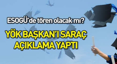Eskişehir Osmangazi Üniversitesi'nde mezuniyet törenleri yapılacak mı?