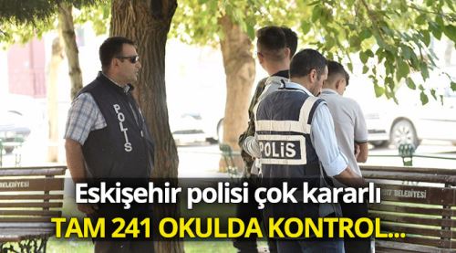 Eskişehir polisi çok kararlı!