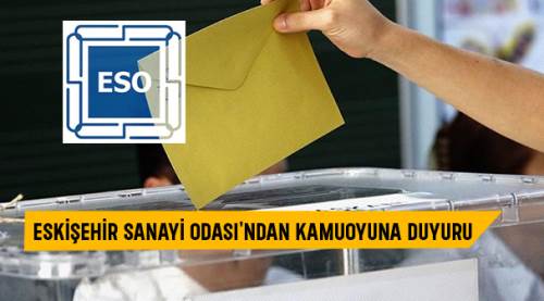 Eskişehir Sanayi Odası'ndan kamuoyuna duyuru