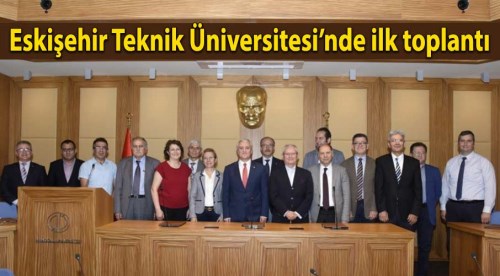 Eskişehir Teknik Üniversitesinde ilk toplantı