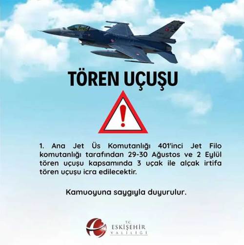 Eskişehir Valiliği’nden tören uçuşu duyurusu