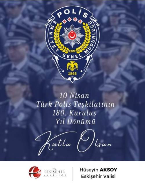 Eskişehir Valisi, Türk Polis Teşkilatı'nın 180. yılını kutladı