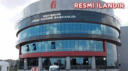 Eskişehir Vergi Dairesi Başkanlığı'ndan ilan.