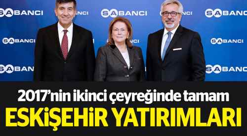 Eskişehir yatırımı ikinci çeyrekte tamam