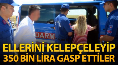 Eskişehire'de ellerini kelepçeleyip 350 bin lira gasp ettiler