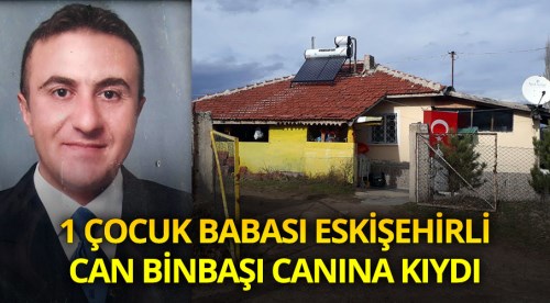 Eskişehirli Can binbaşı canına kıydı!